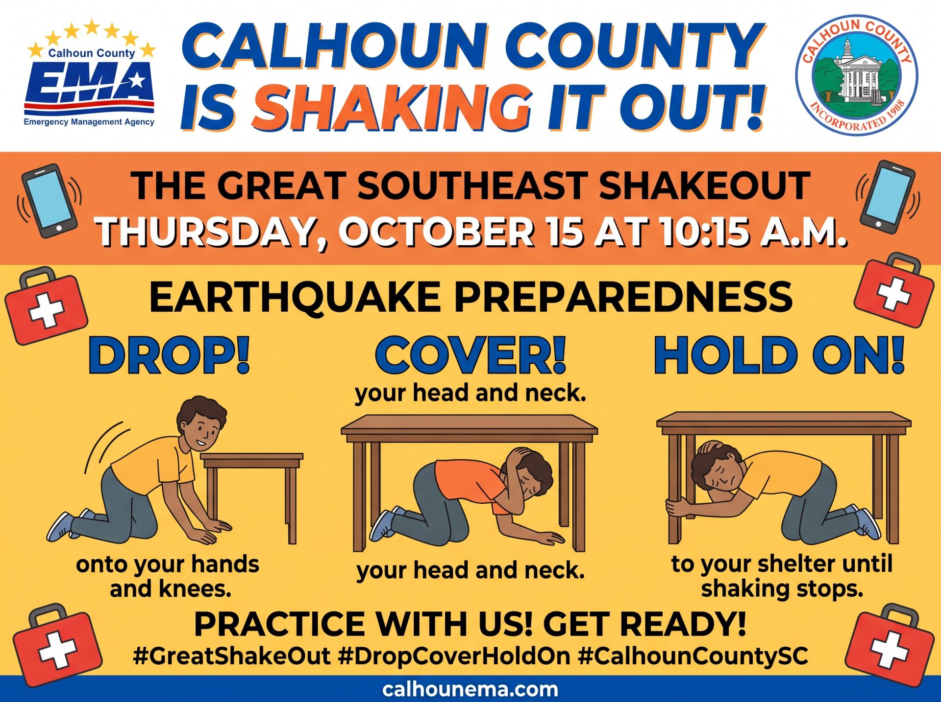 Calhoun County is Shaking It Out. The Great Southeast ShakeOut is Thursday, October 15 at 10:15 a.m. Drop, Cover, and Hold On.